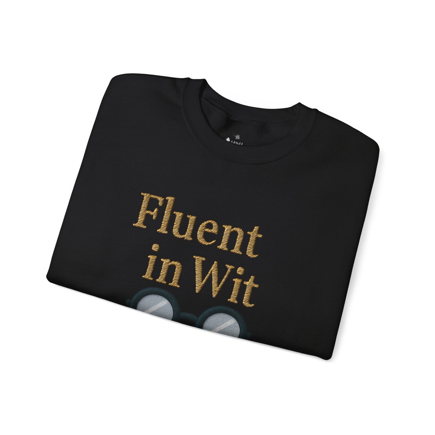 Fluent in Wit Sweatshirt