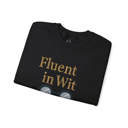 Fluent in Wit Sweatshirt