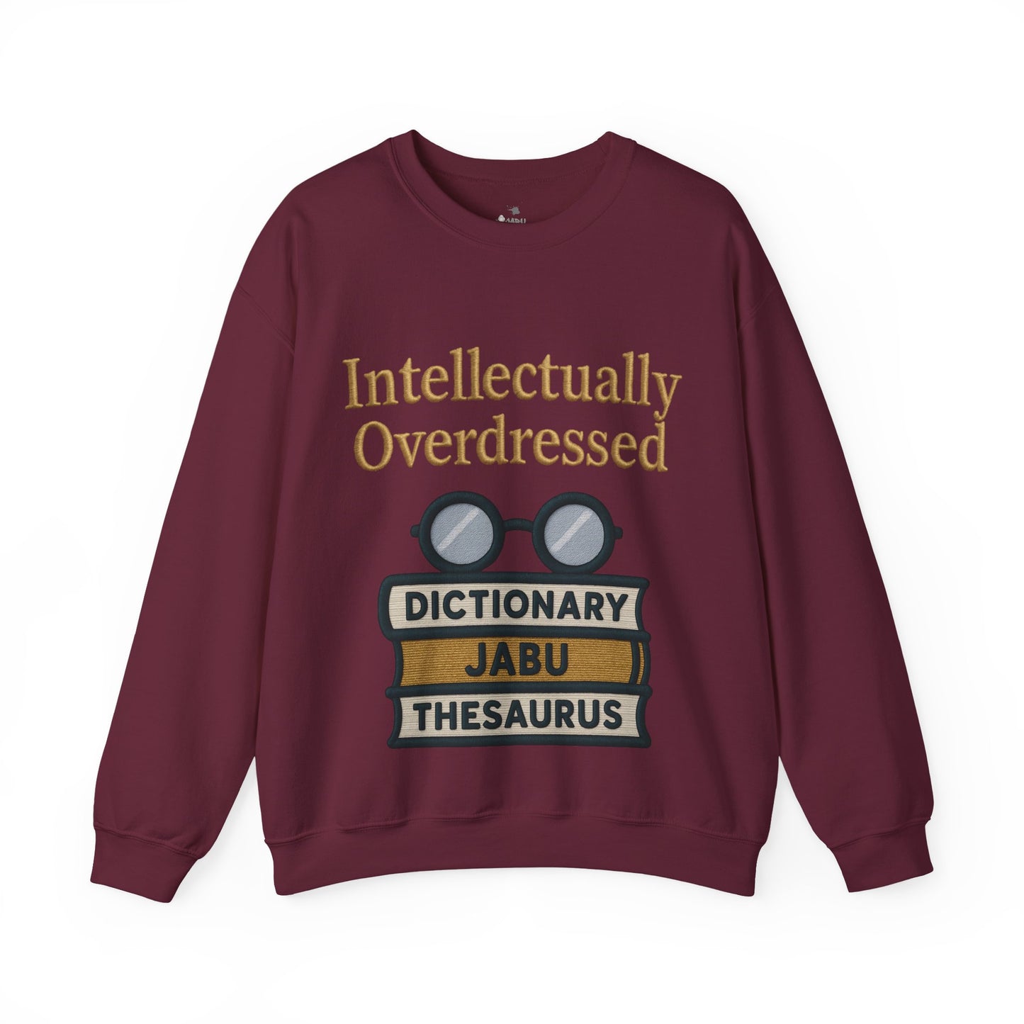 Intellectually Overdressed Sweatshirt
JABU© • JustAboutBeingU®