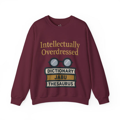 Intellectually Overdressed Sweatshirt
JABU© • JustAboutBeingU®