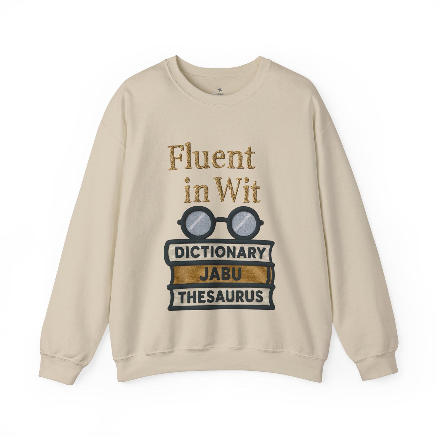 Fluent in Wit Sweatshirt