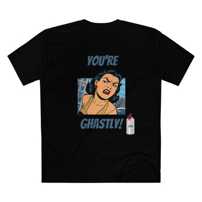 ✅ AU/NZ -AS Colour 5001/Sassy Graphic Tee: I Don't Care What You Say, You're Ghastly, Funny Shirt, I DON”T CARE!!!!