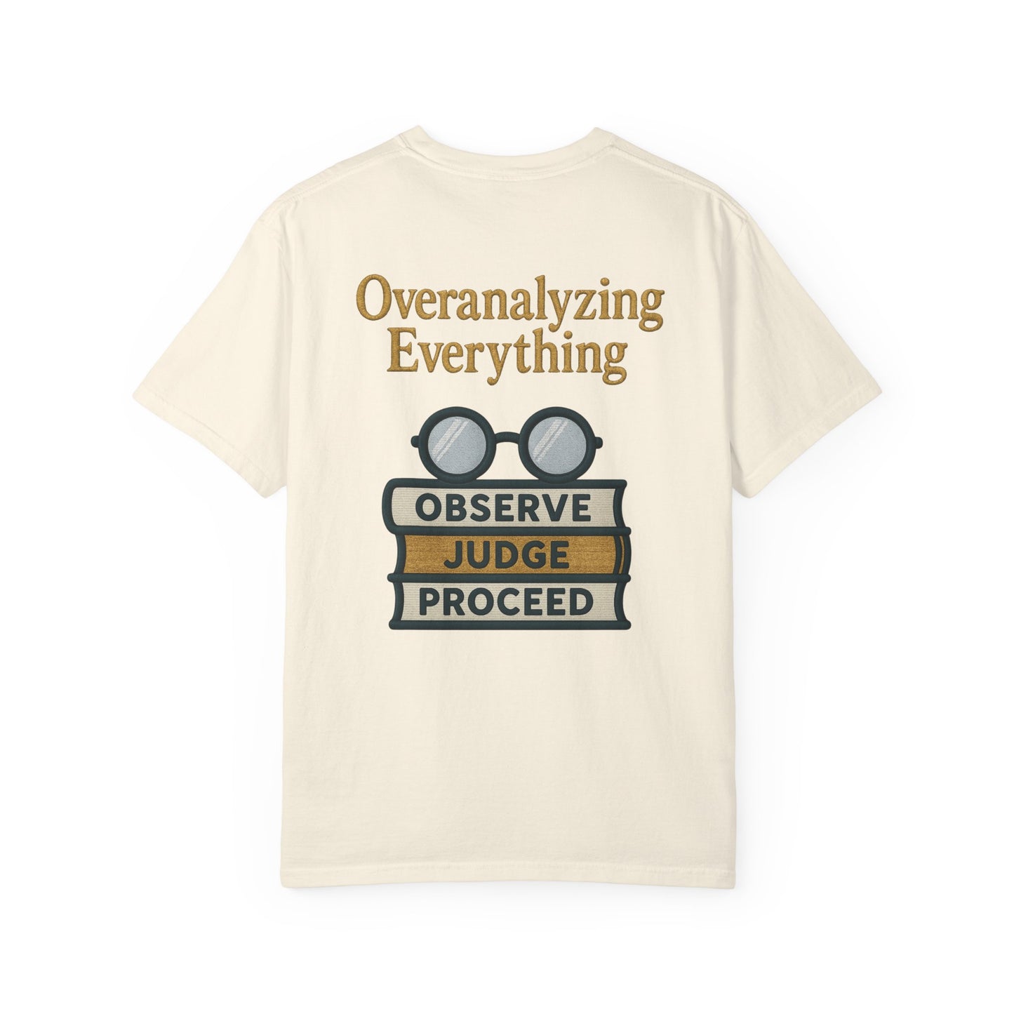 Overanalyzing Everything Tee