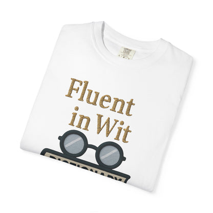 Fluent in Wit Tee