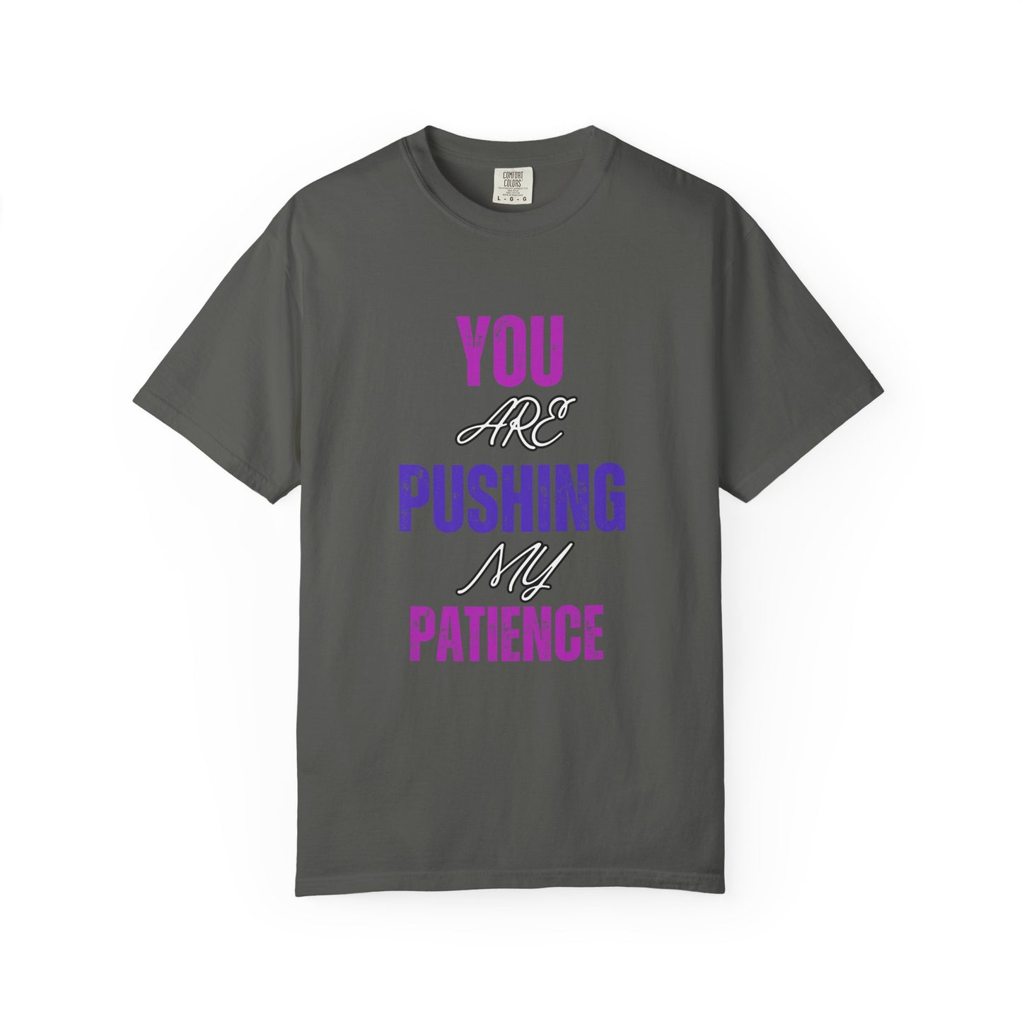 ✅ AU/NZ/Comfort Colours 1717, Unisex Garment-Dyed T-Shirt: "You Are Pushing My Patience" & "Back Off Antisocial" Graphic Tee