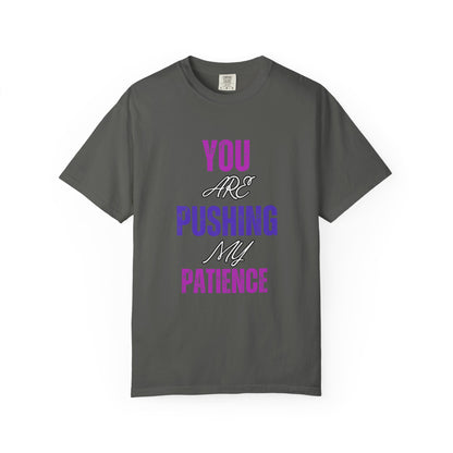 ✅ AU/NZ/Comfort Colours 1717, Unisex Garment-Dyed T-Shirt: "You Are Pushing My Patience" & "Back Off Antisocial" Graphic Tee