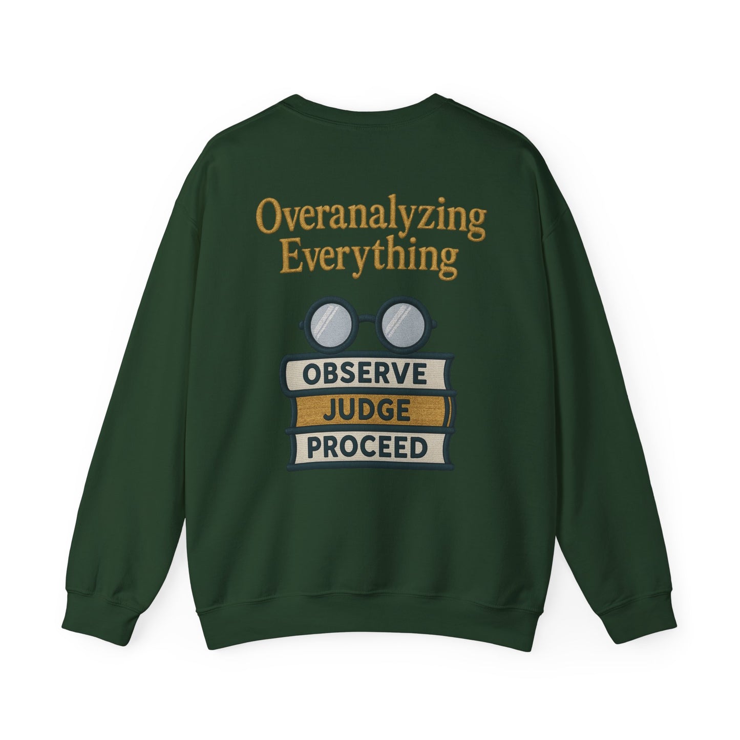 Overanalyzing Everything Sweatshirt
JABU© • JustAboutBeingU®