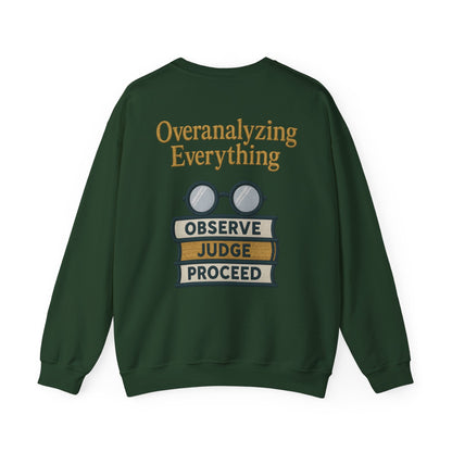 Overanalyzing Everything Sweatshirt
JABU© • JustAboutBeingU®