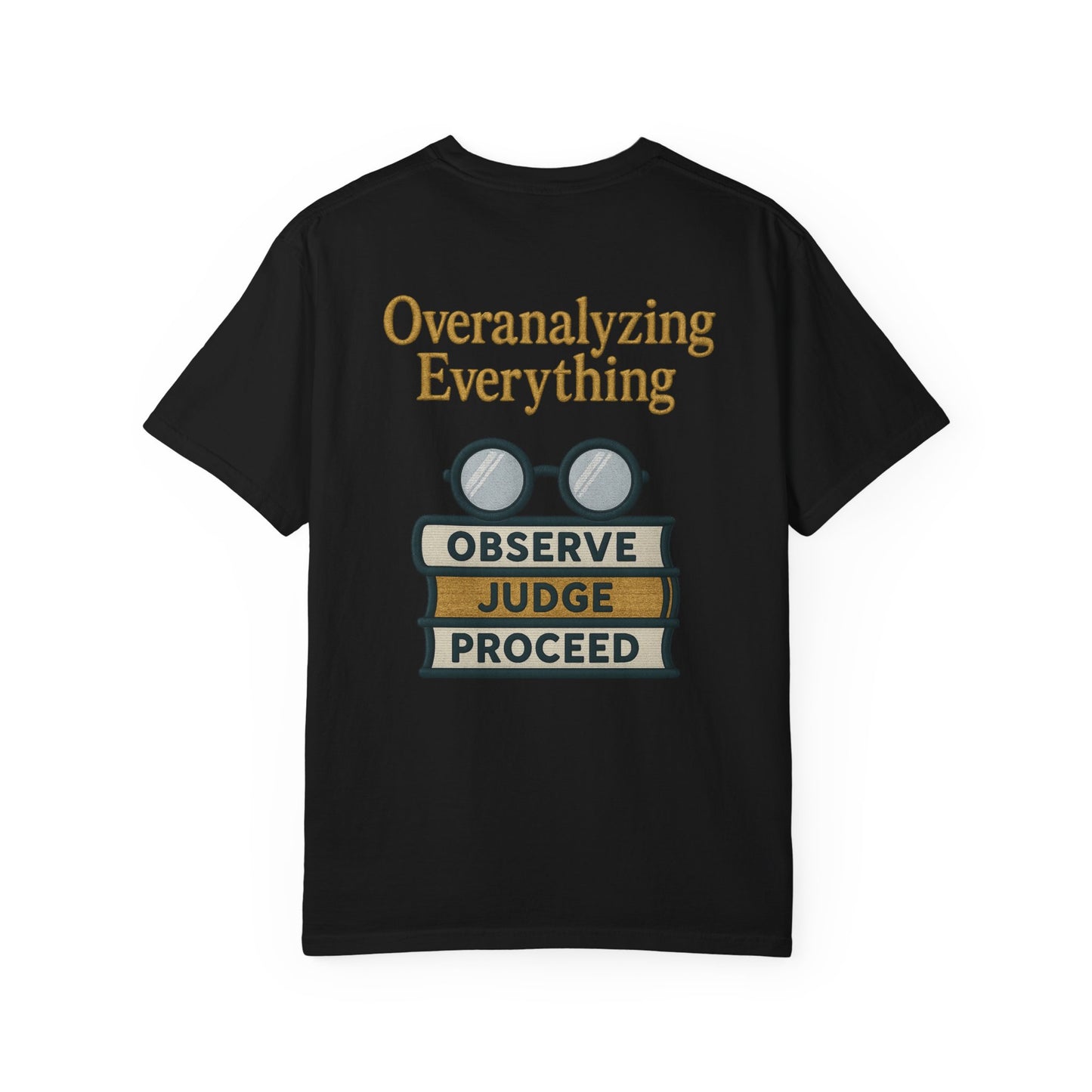 Overanalyzing Everything Tee