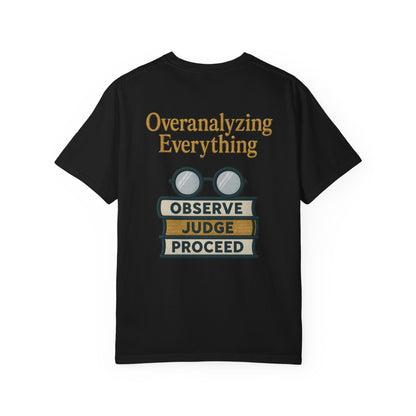 Overanalyzing Everything Tee