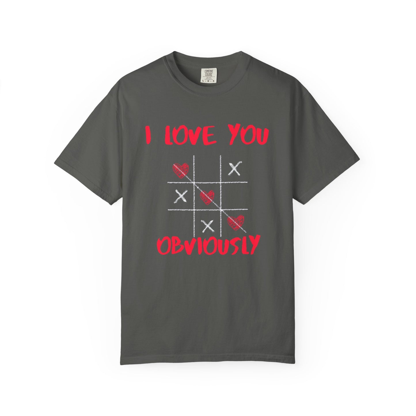 ✅ AU/NZ/Comfort Colours 1717, Unisex Love You Tic Tac Toe T-Shirt | Perfect for Valentine's Day & Casual Wear I LOVE YOU! Obviously!
