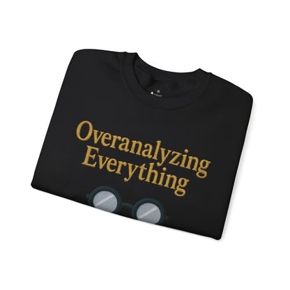 Overanalyzing Everything Sweatshirt
JABU© • JustAboutBeingU®