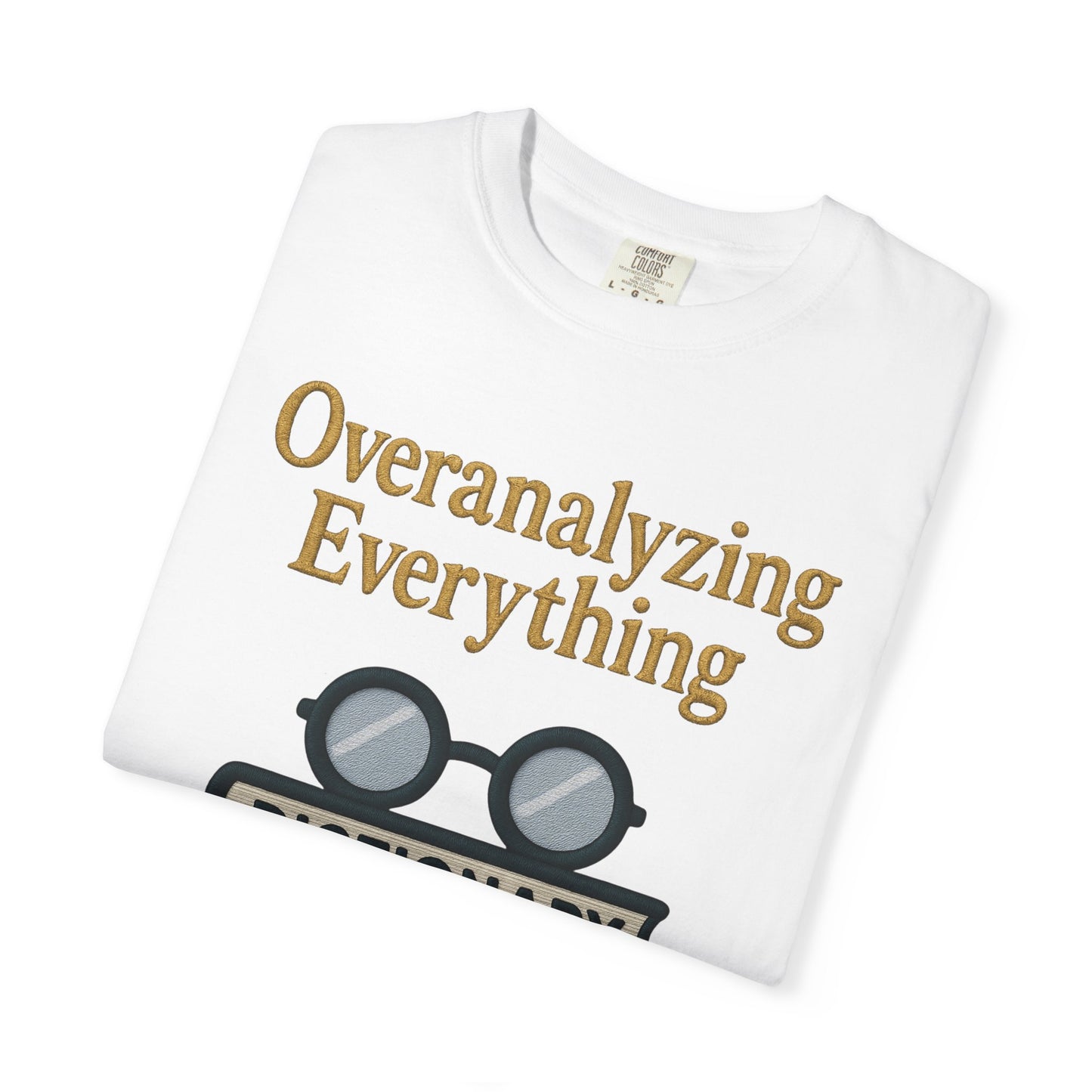 Overanalyzing Everything Tee