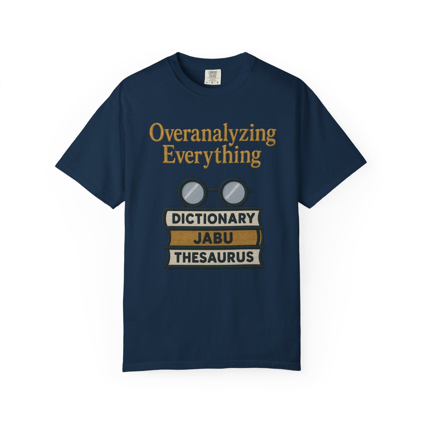 Overanalyzing Everything Tee