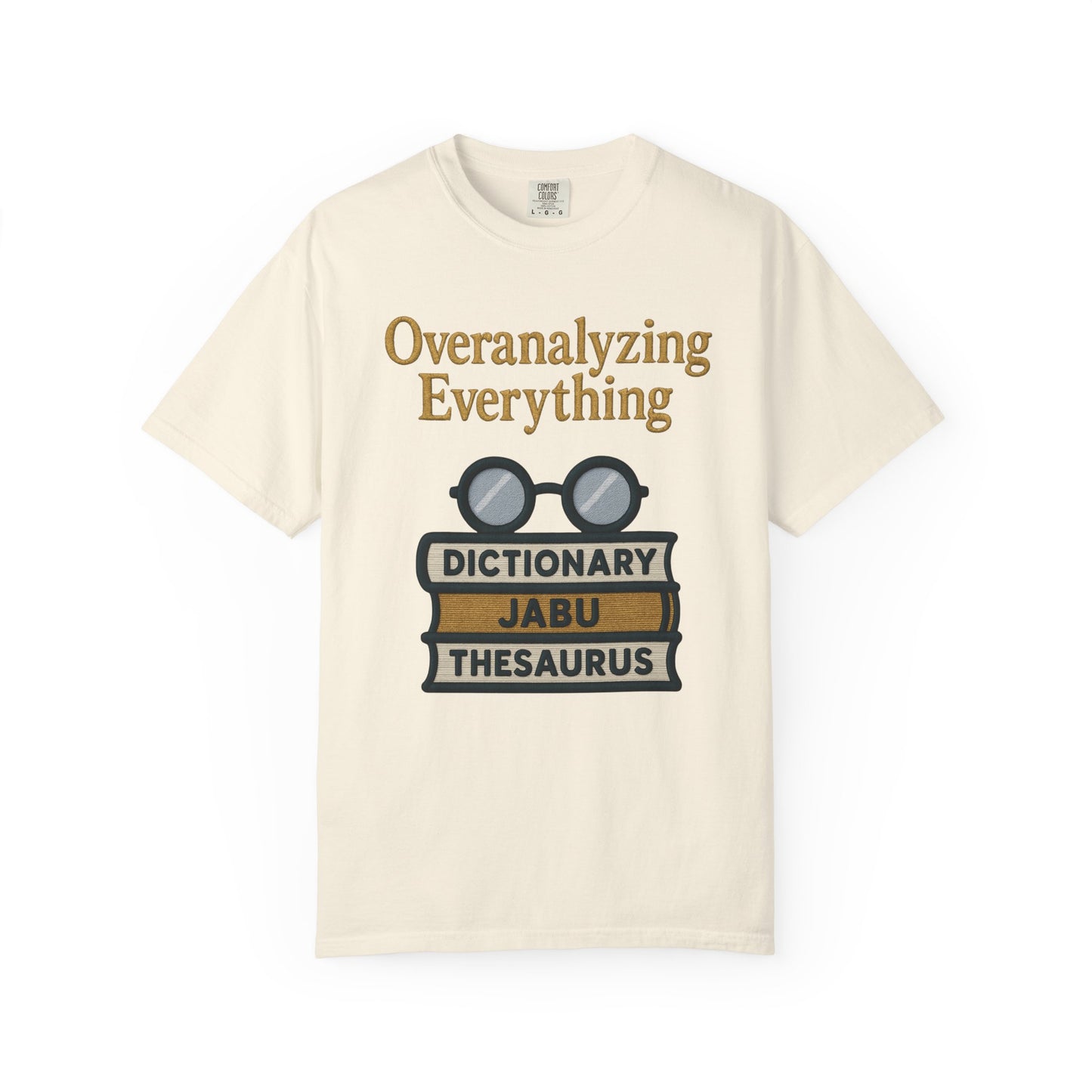 Overanalyzing Everything Tee