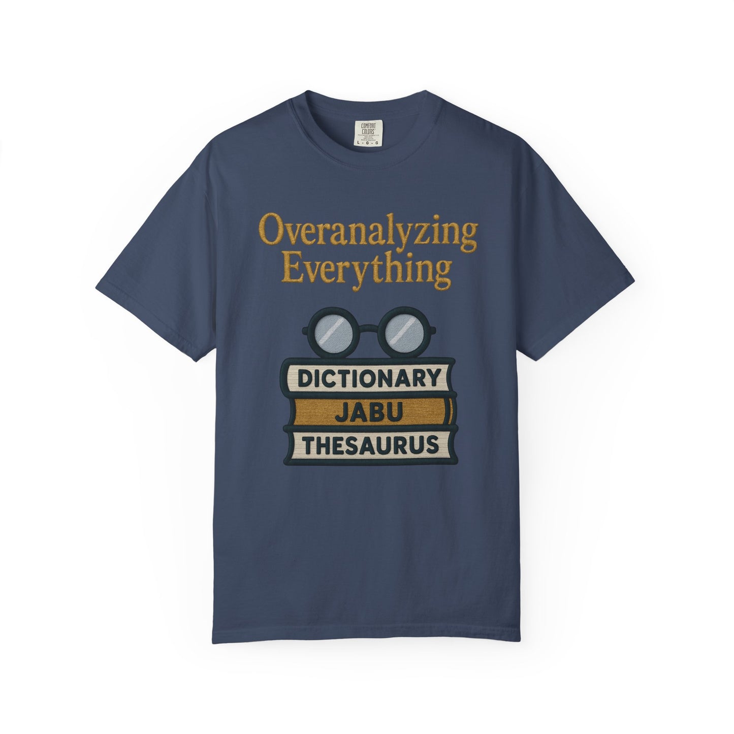 Overanalyzing Everything Tee