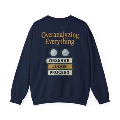 Overanalyzing Everything Sweatshirt
JABU© • JustAboutBeingU®