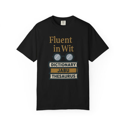 Fluent in Wit Tee