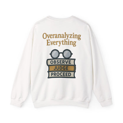 Overanalyzing Everything Sweatshirt
JABU© • JustAboutBeingU®