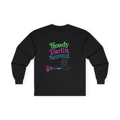 ✅ AU/NZ NASHVILLE! Howdy Darlin' Nashville T-Shirt | Unisex Long Sleeve Tee | Music Lover Gift | Country Music Apparel | Nashville Souvenir | Casual Wear