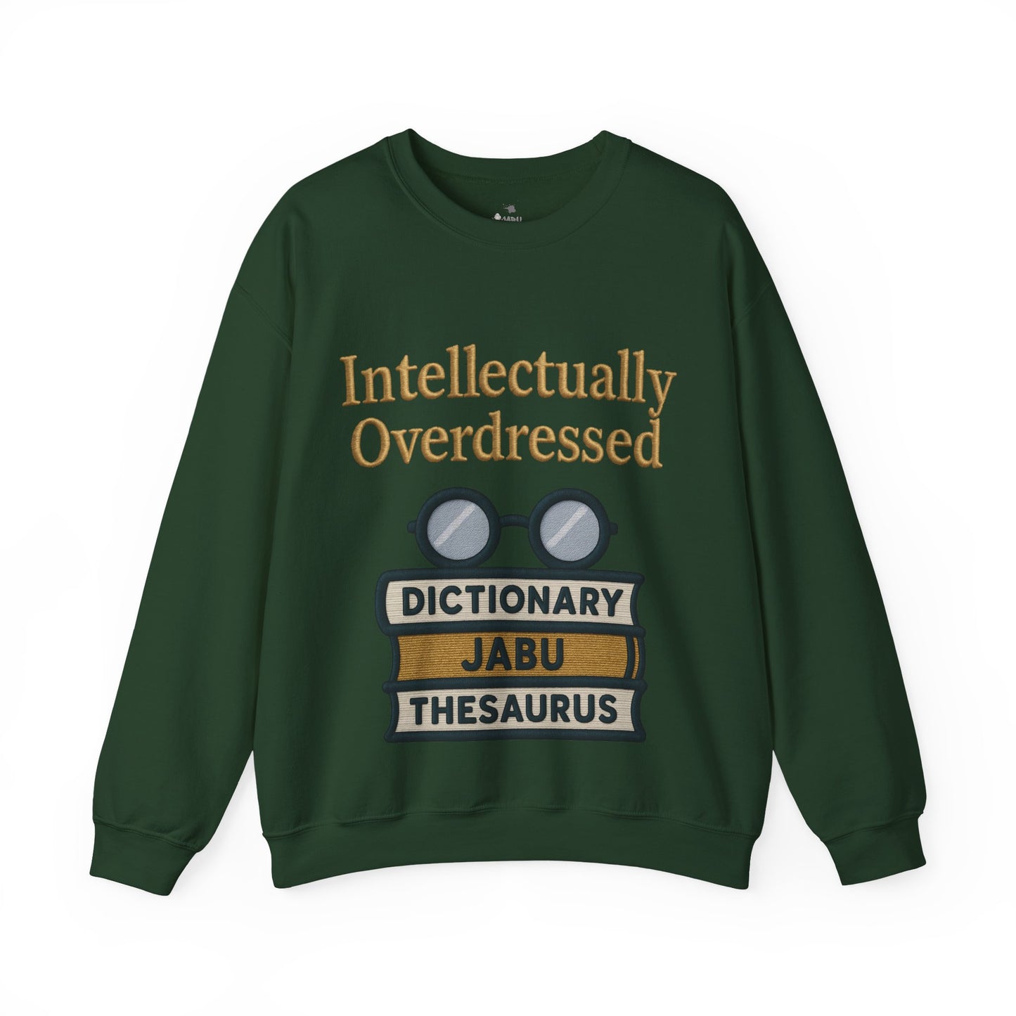 Intellectually Overdressed Sweatshirt
JABU© • JustAboutBeingU®