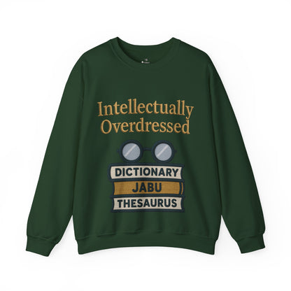 Intellectually Overdressed Sweatshirt
JABU© • JustAboutBeingU®