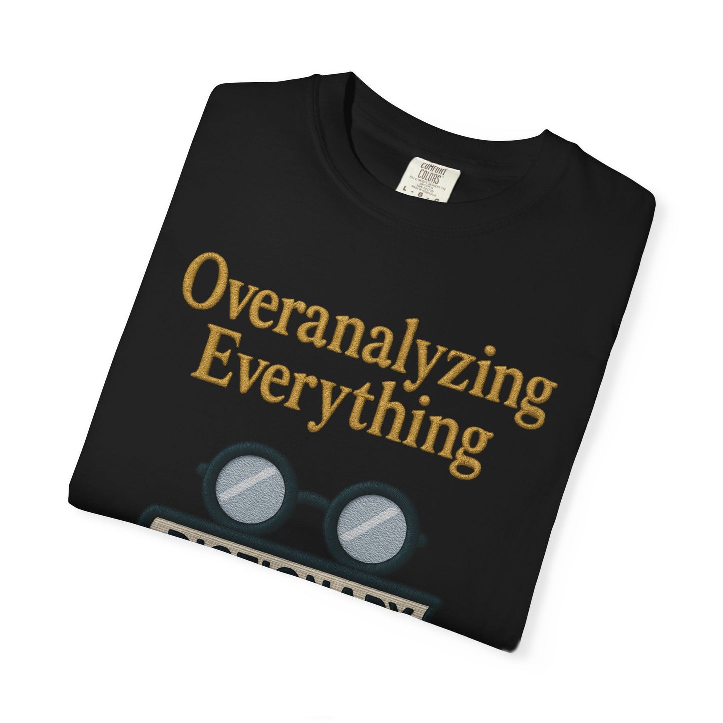 Overanalyzing Everything Tee