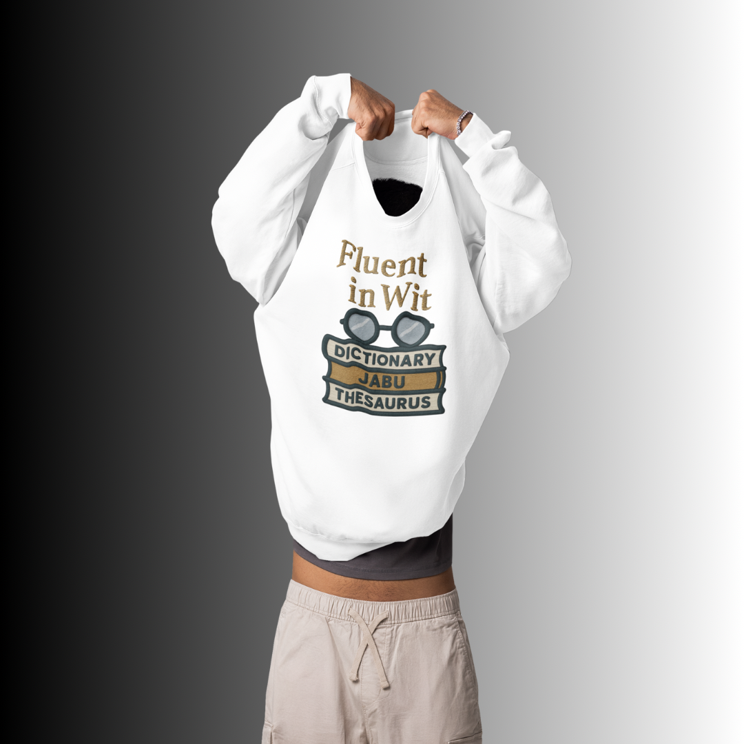 Fluent In Wit Graphic Sweatshirt
JABU© • JustAboutBeingU®