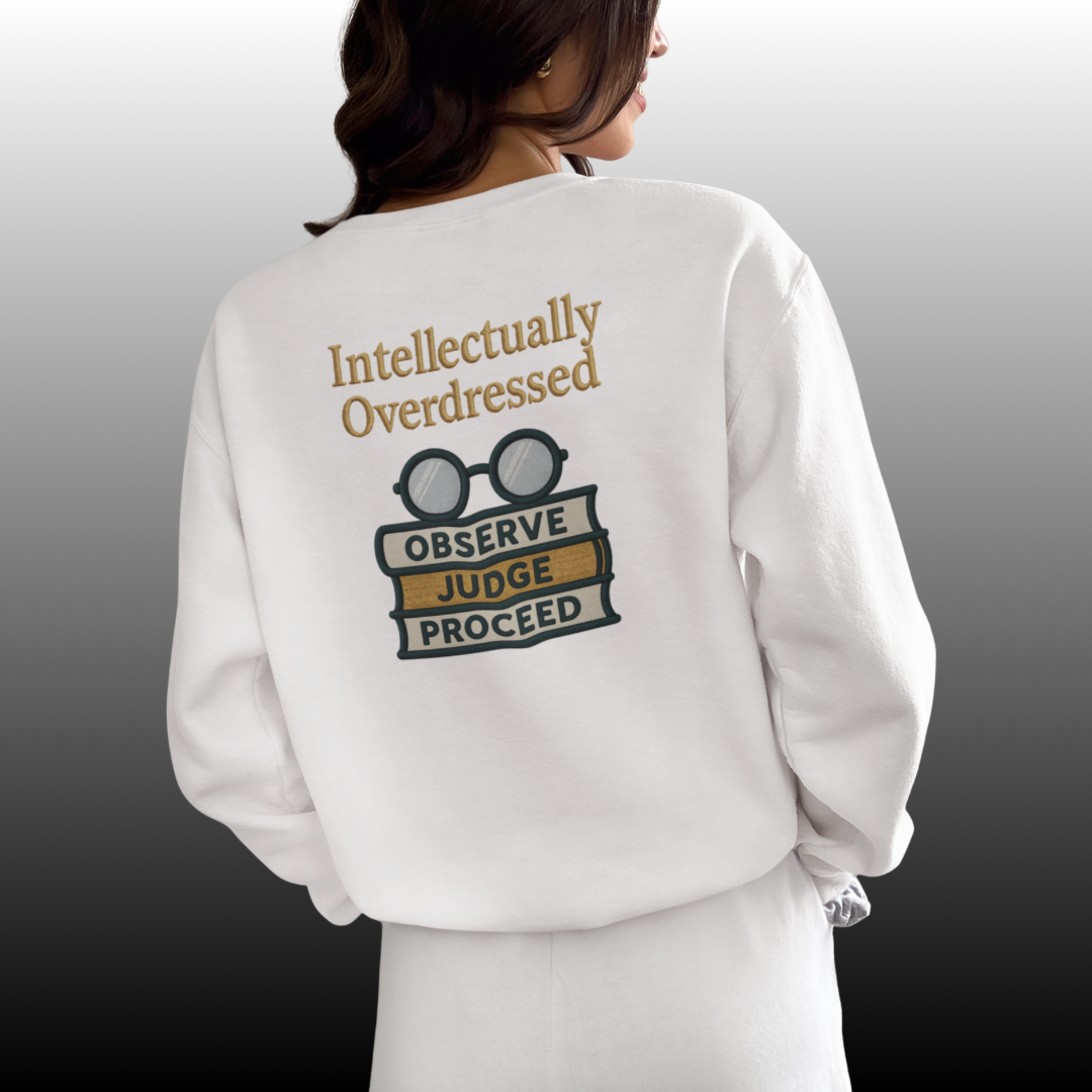 Intellectually Overdressed Sweatshirt
JABU© • JustAboutBeingU®