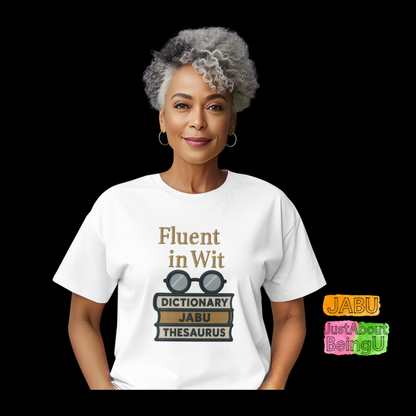Fluent in Wit Tee