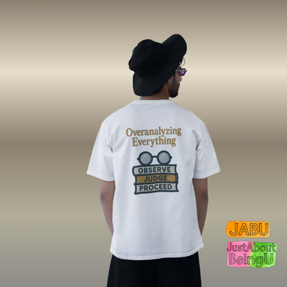 Overanalyzing Everything Tee