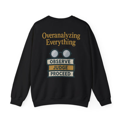 Overanalyzing Everything Sweatshirt
JABU© • JustAboutBeingU®