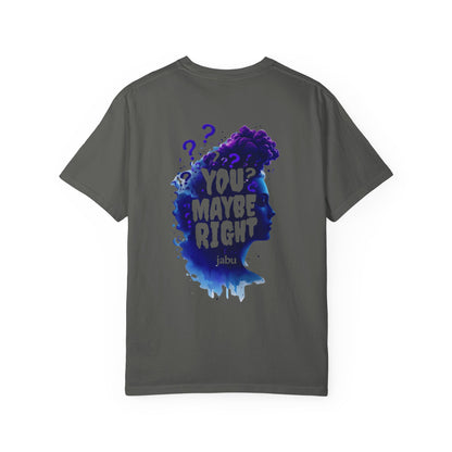 ✅ AU/NZ/Comfort Colours 1717, Unisex Garment-Dyed T-Shirt - 'You Assume Incorrectly, Maybe Right!