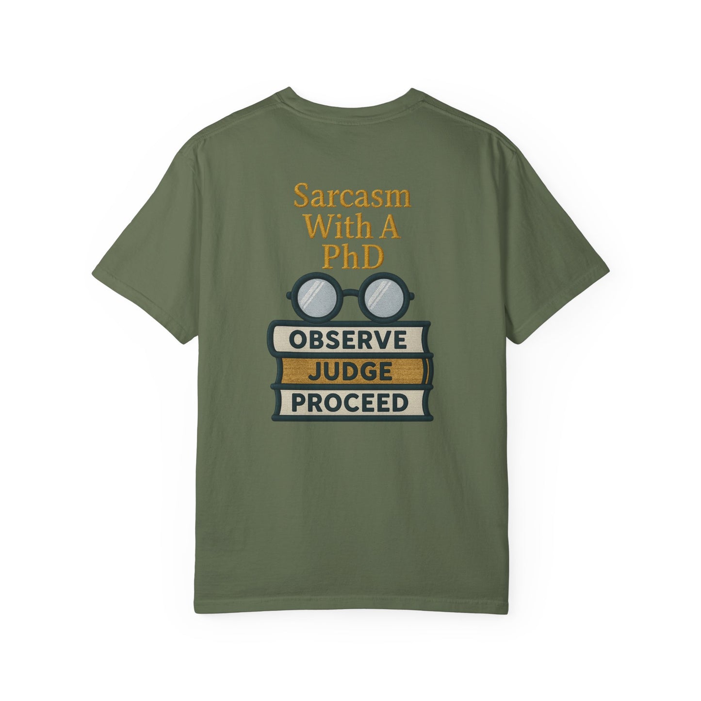 Sarcasm With A PhD Scholar Tee