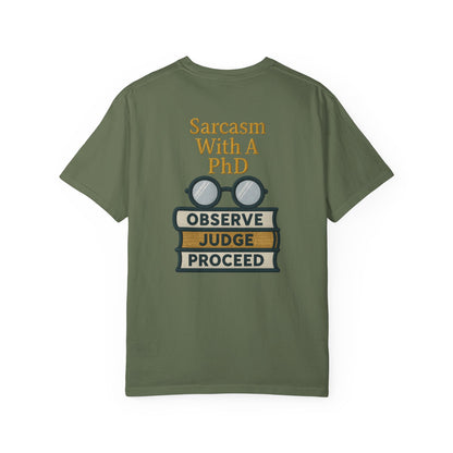 Sarcasm With A PhD Scholar Tee