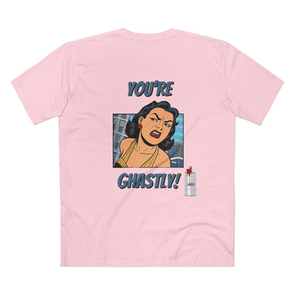 ✅ AU/NZ -AS Colour 5001/Sassy Graphic Tee: I Don't Care What You Say, You're Ghastly, Funny Shirt, I DON”T CARE!!!!