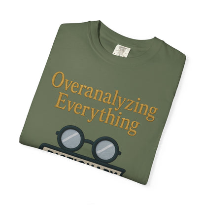 Overanalyzing Everything Tee