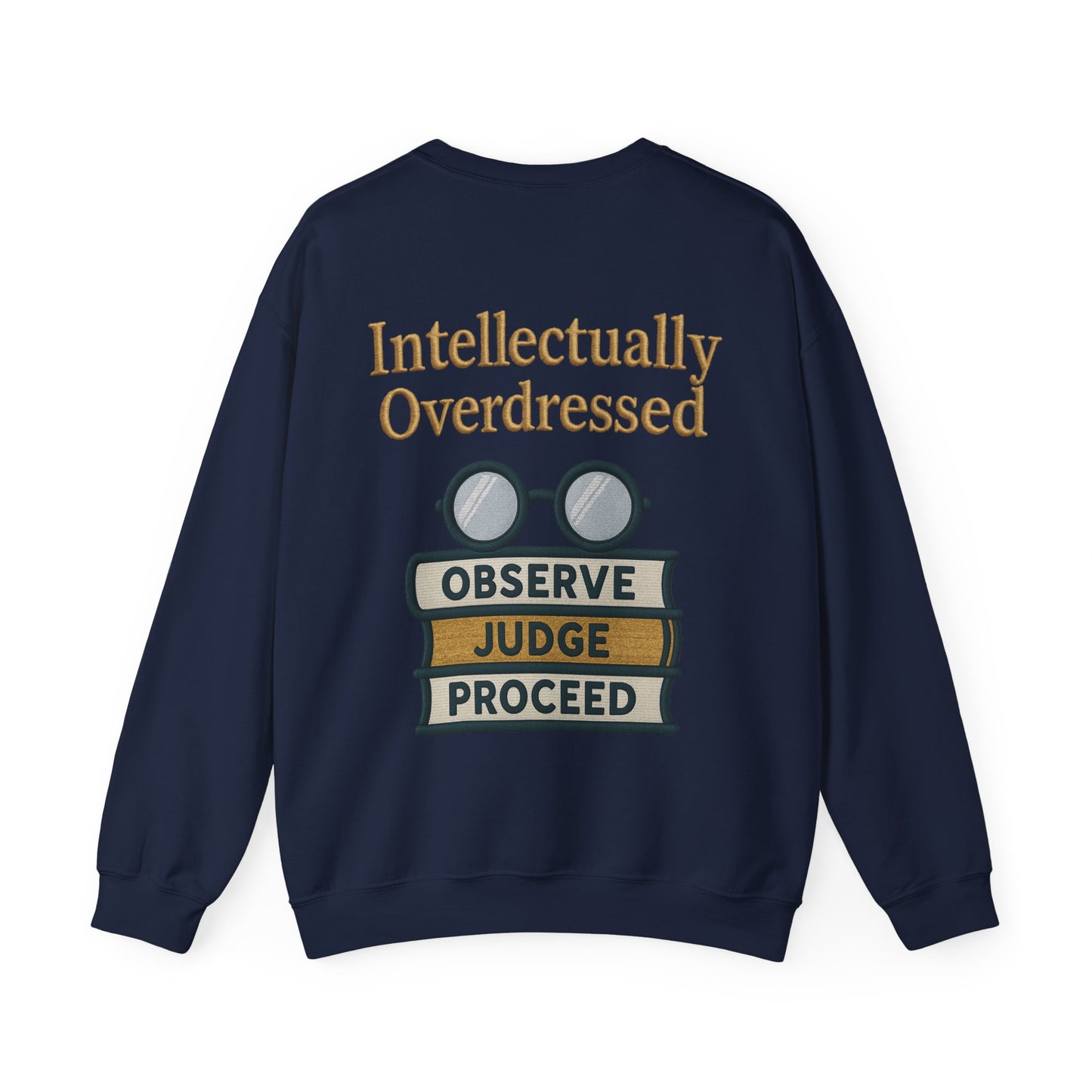 Intellectually Overdressed Sweatshirt
JABU© • JustAboutBeingU®