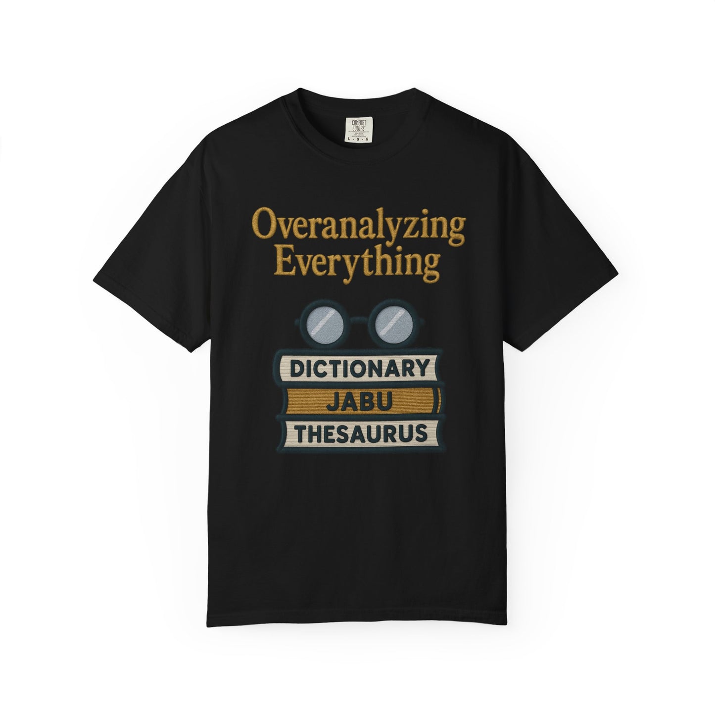 Overanalyzing Everything Tee