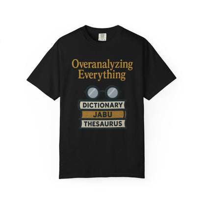 Overanalyzing Everything Tee