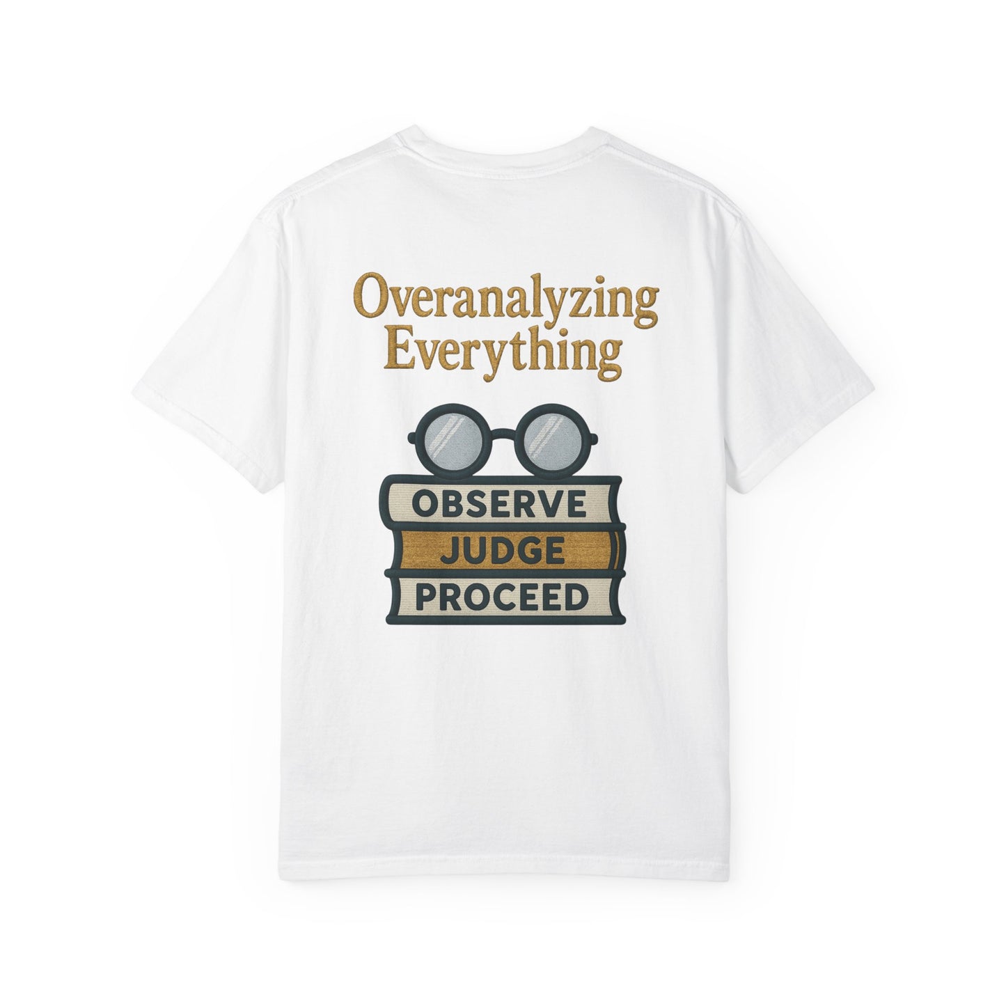 Overanalyzing Everything Tee