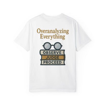 Overanalyzing Everything Tee