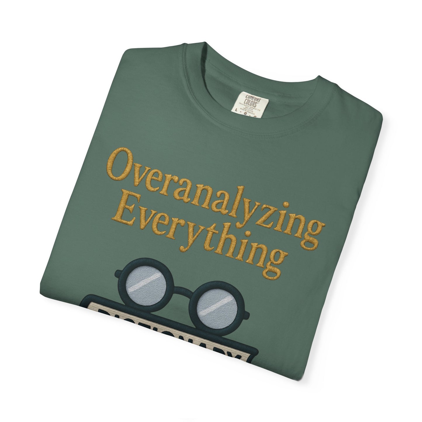 Overanalyzing Everything Tee