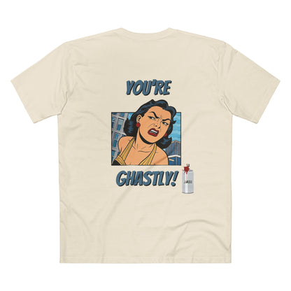 ✅ AU/NZ -AS Colour 5001/Sassy Graphic Tee: I Don't Care What You Say, You're Ghastly, Funny Shirt, I DON”T CARE!!!!