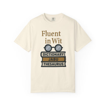 Fluent in Wit Tee
