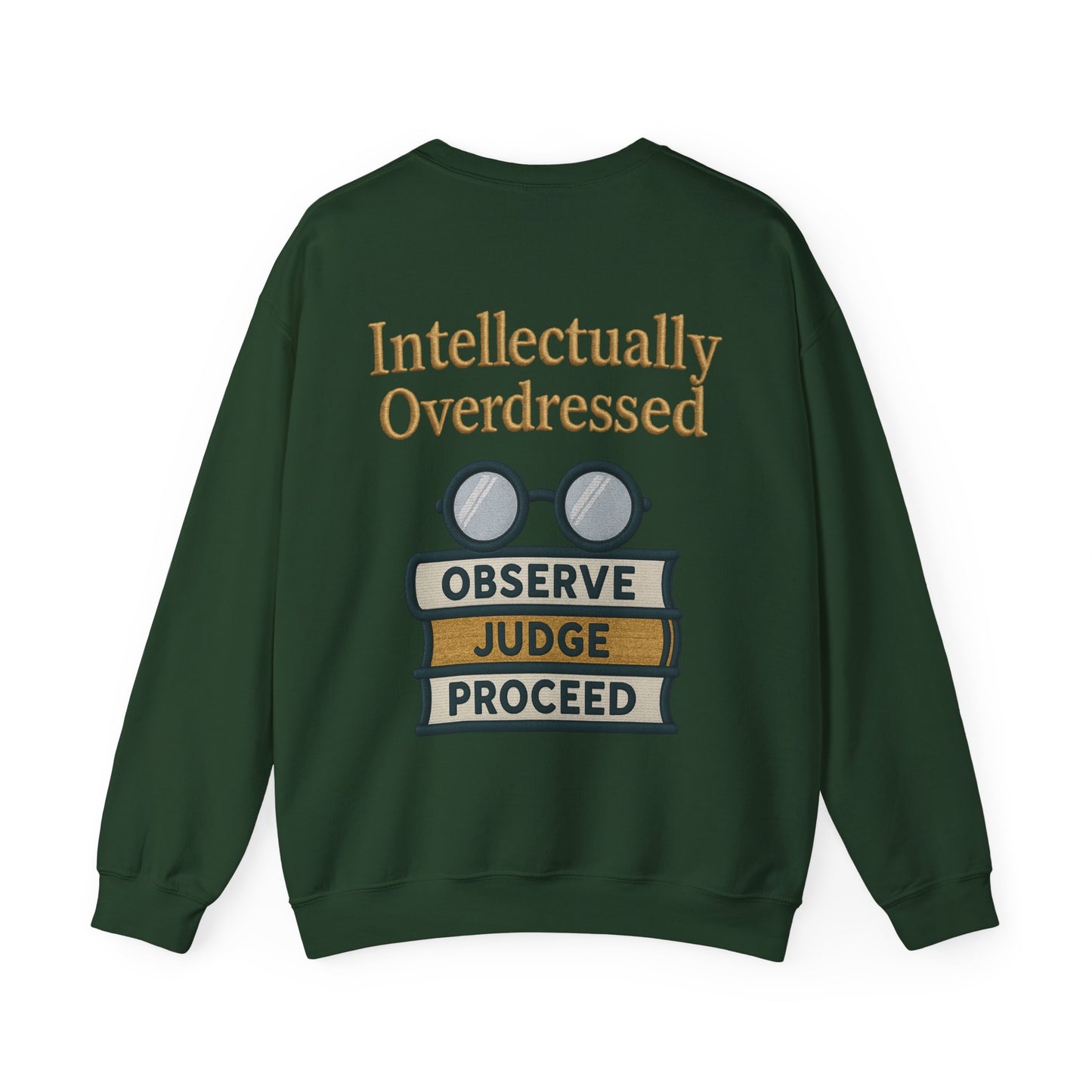 Intellectually Overdressed Sweatshirt
JABU© • JustAboutBeingU®