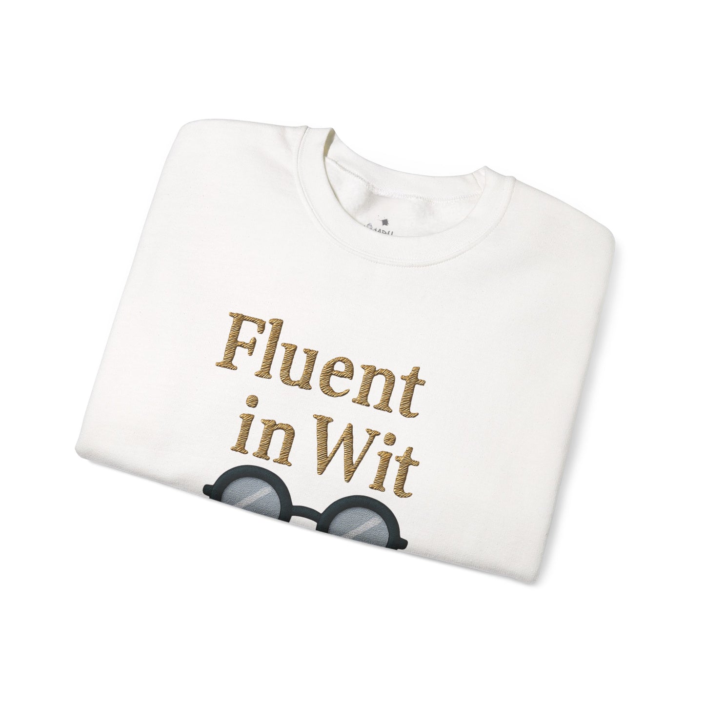 Fluent in Wit Sweatshirt