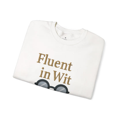 Fluent in Wit Sweatshirt