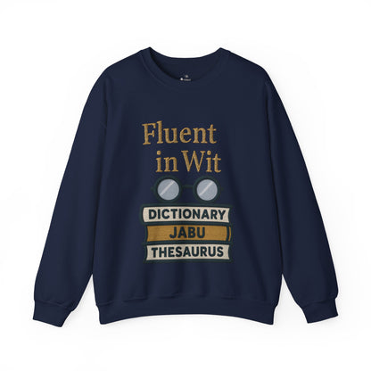 Fluent in Wit Sweatshirt