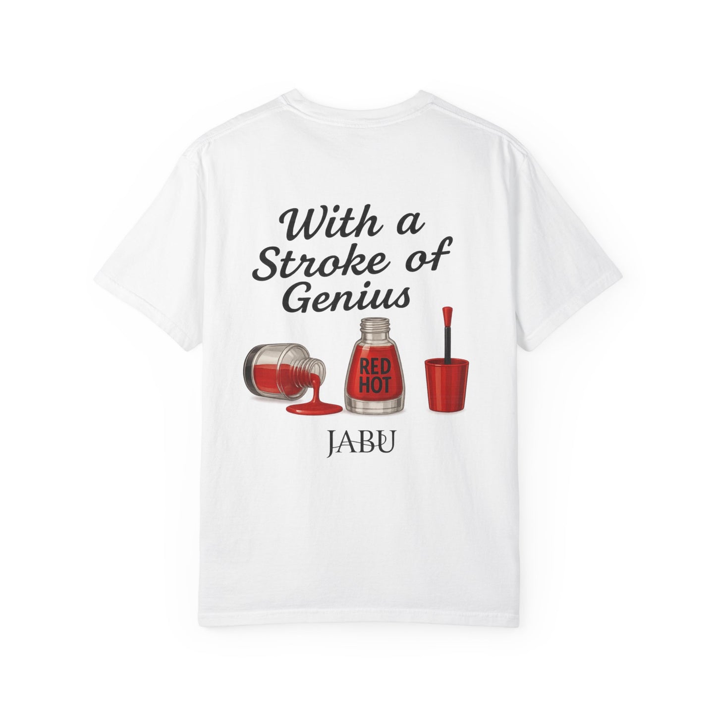 Red Hot Polish Up Your Act Tee!